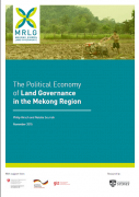 L’économie politique de la gouvernance foncière : 5 nouveaux rapports sur l’Asie du Sud-Est