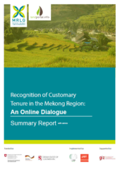 Recognition of Customary Tenure in the Mekong Region :  An Online Dialogue. Summary Report