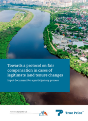 Towards a protocol on fair compensation in cases of legitimate land tenure changes