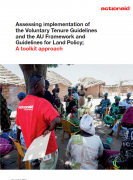 Assessing implementation of the Voluntary Tenure Guidelines and the AU Framework and Guidelines for Land Policy: A toolkit approach