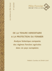 De la tenure héréditaire à la protection du fermier. Analyse historique comparée des régimes fonciers agricoles dans six pays européens