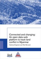 Connected and changing: An open data web platform to track land conflict in Myanmar