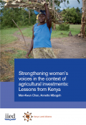 Strengthening women’s voices in the context of agricultural investments: Lessons from Kenya