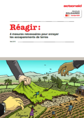 Réagir : quatre mesures pour enrayer les accaparements de terre