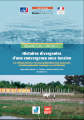 Histoires divergentes d’une convergence sous tension – Les réformes foncières vers la propriété privée dans quatre pays du Mékong (Birmanie, Cambodge, Laos et Viêt-Nam)