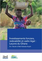 Investissements fonciers, cadre légal et redevabilité: lecons du Ghana