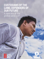 Custodians of the  land, defenders of our future – A new era of the global land rush