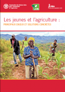 Les jeunes et l’agriculture : principaux enjeux et solutions concrètes