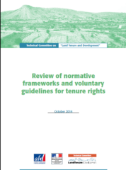 Review of normative frameworks and voluntary guidelines for tenure rights