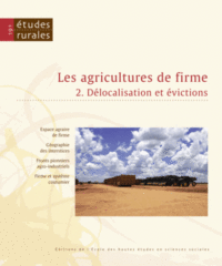 Agricultures de firme 2.) Délocalisation et évictions