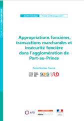 Appropriations foncières, transactions marchandes et insécurité foncière dans l’agglomération de Port-au-Prince