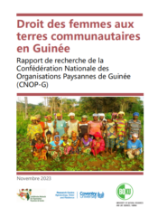 Droit des femmes aux terres communautaires en Guinée : Rapport de recherche de la Confédération Nationale des Organisations Paysannes de Guinée (CNOP-G)