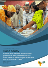Contribution of the multistakeholder platform on land governance to the formulation of national agricultural land tenure policies in Guinea.