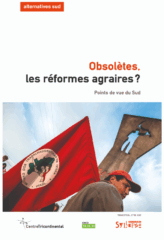 Obsolètes, Les Réformes Agraires ?