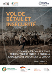 Vol de bétail et insécurité : Dynamiques dans la zone trifrontalière entre le Burkina Faso, la Côte d’Ivoire et le Ghana