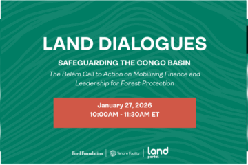 Safeguarding the Congo Basin: The Belém Call to Action on Mobilizing Finance and Leadership for Forest Protection