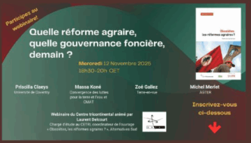 [Replay] – Quelle réforme agraire, quelle gouvernance foncière, demain ?