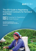 The IISD Guide to Negotiating Investment Contracts for Farmland and Water