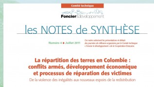 Note de synthèse n°4 : La répartition des terres en Colombie : conflits armés, développement économique et processus de réparation des victimes