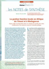 Note de synthèse n°36 : La gestion foncière locale en Afrique de l’Ouest et à Madagascar Enjeux, défis et perspectives dans un contexte de montée des crises multiformes et de remise en cause de l’autorité publique