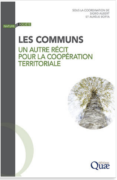 Les communs : un autre récit pour la coopération territoriale