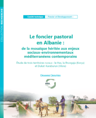 Le foncier pastoral en Albanie : de la mosaïque héritée aux enjeux sociaux-environnementaux méditerranéens contemporains