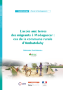 L’accès aux terres des migrants à Madagascar : cas de la commune rurale d’Ambatolahy