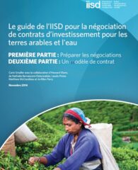 Le guide de l’IISD pour la négociation de contrats d’investissement pour les terres arables et l’eau