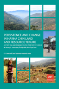 Persistence and change in Hakha Chin land and resource tenure : A study on land dynamics in the periphery of Hakha