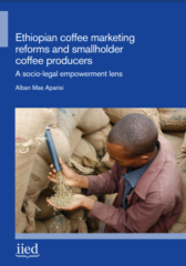 Ethiopia : Coffee marketing reforms and smallholder coffee producers: A socio-legal empowerment lens