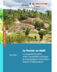 Fiche pays n°8 : Le foncier en Haïti : la propriété foncière, entre complexités juridiques et improvisations informelles depuis l’Indépendance