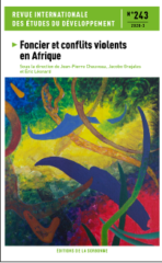 Revue internationale des études du développement n°243 consacré au thème « Foncier et conflits violents en Afrique »