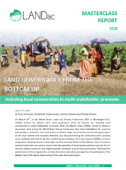 Land governance from the bottom up : including local communities in multi-stakeholder processes